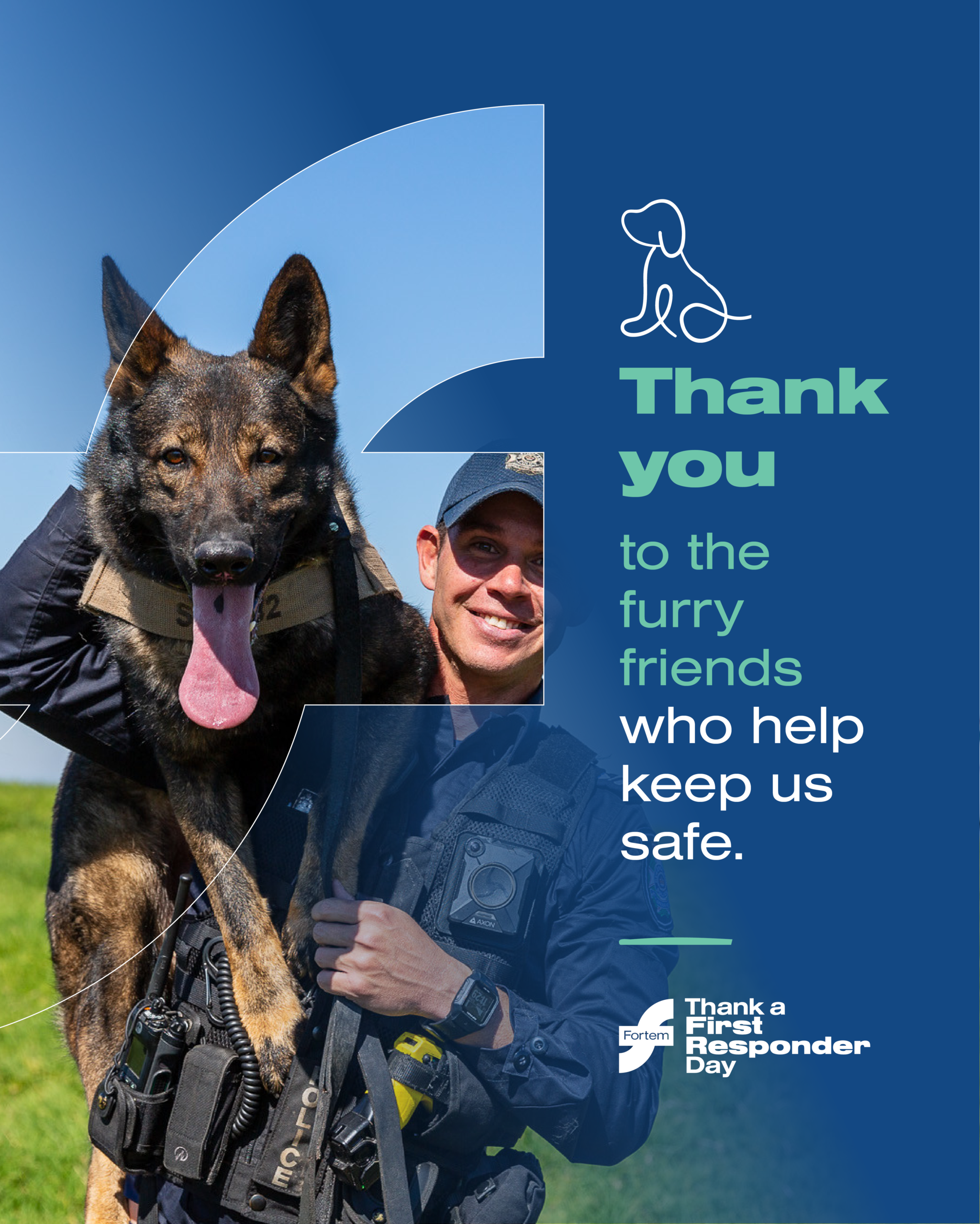 Day 5: Thank you to the furry friends who help keep us safe. 