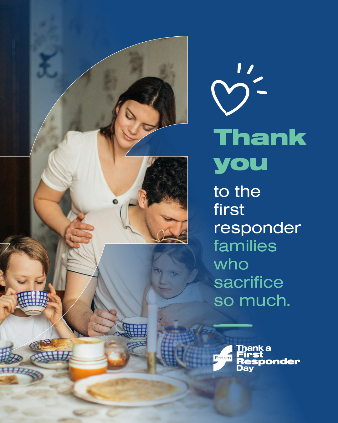 Day 7: Thank you to the first responder families who sacrifice so much. 
